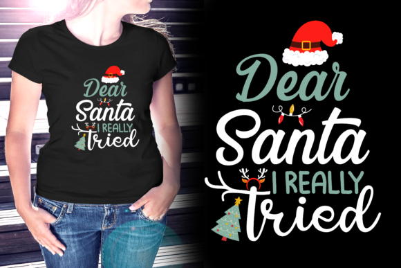 Santa I Really Tried Christmas T-Shirt and Print Templates