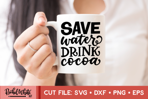 Save Water Drink Cocoa, Christmas SVG
